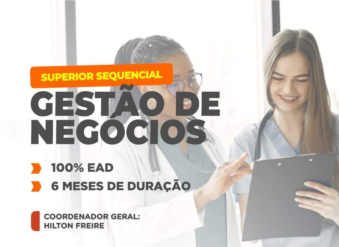 SUPERIOR SEQUENCIAL EM GESTÃO DE NEGÓCIOS