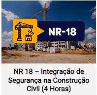 NR 18 - ADMISSIONAL DE SEGURANÇA NA INDÚSTRIA DA CONSTRUÇÃO CIVIL